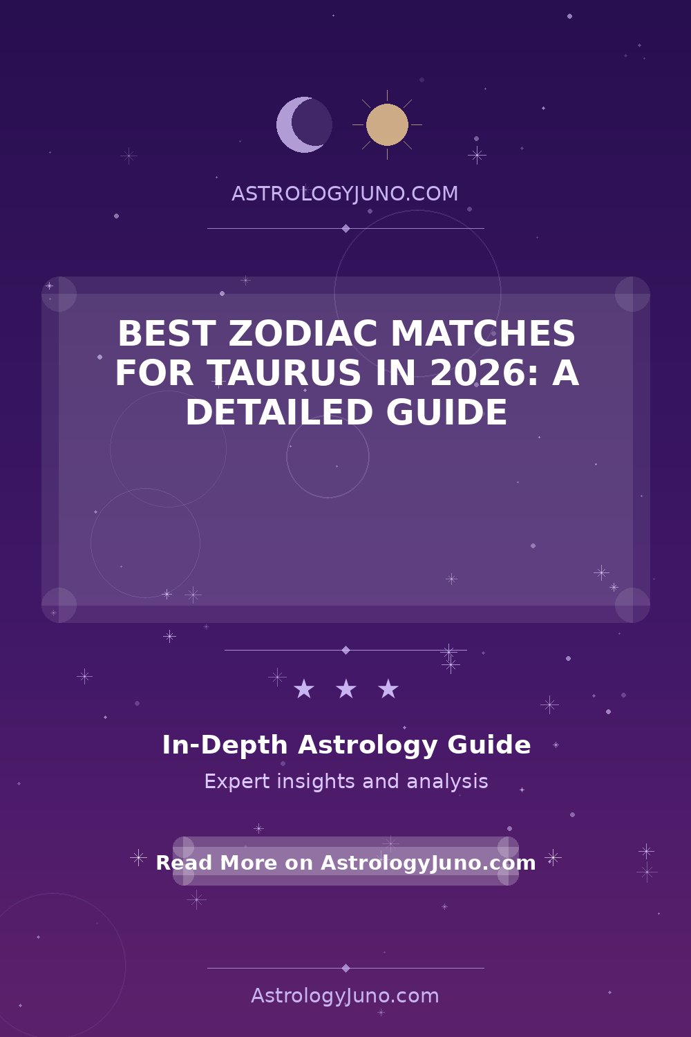 Top Zodiac Matches for Taurus in 2026 - Astrology Juno