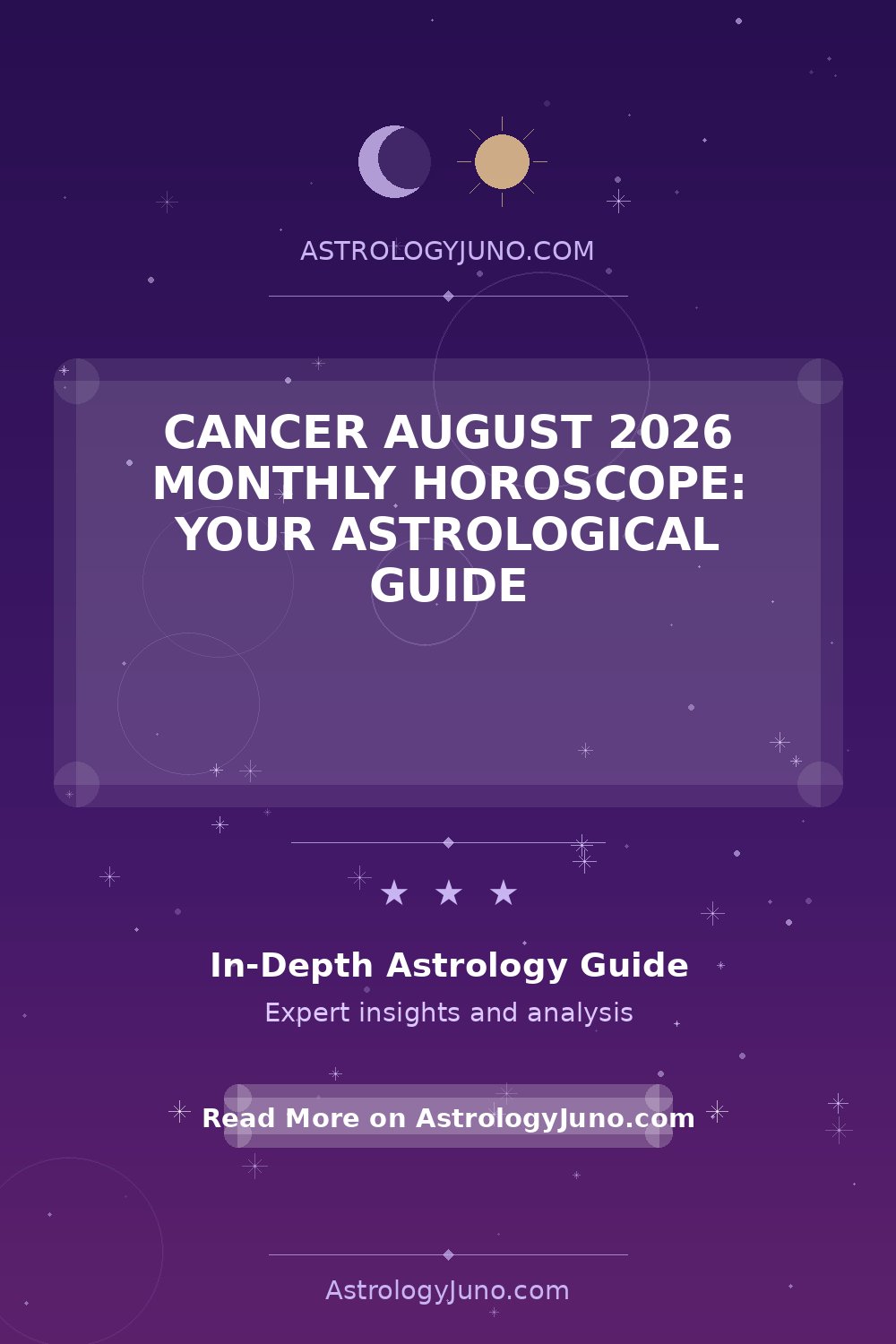 cancer-august-2026-horoscope-insights-astrology-juno