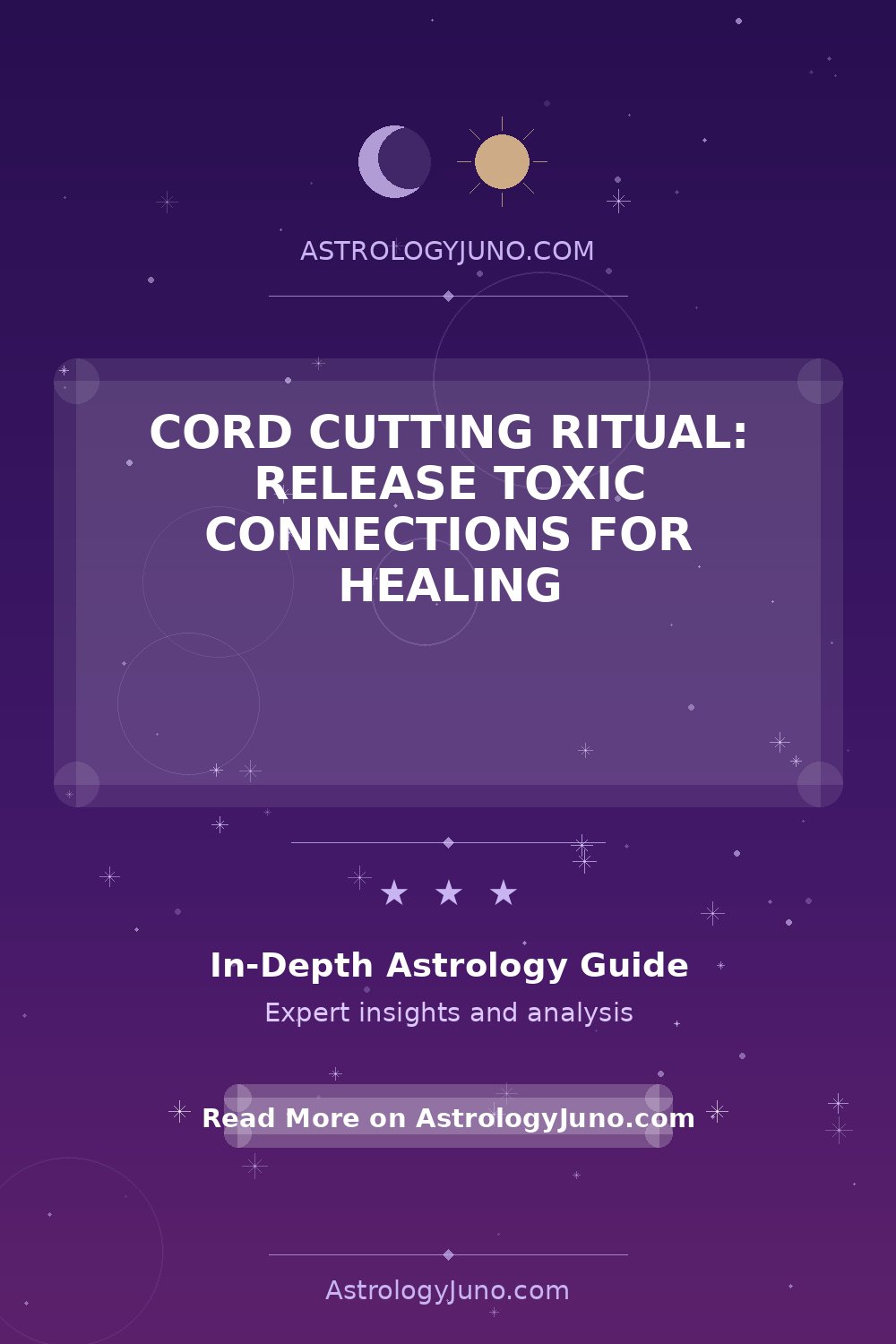 Cord Cutting Ritual: Heal Toxic Relationships - Astrology Juno