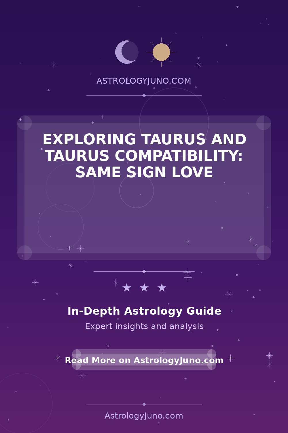 Taurus and Taurus Compatibility Explained - Astrology Juno