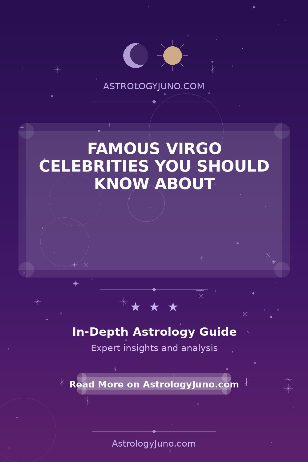 Virgo Celebrities: Stars Born Under the Sign of the Virgin - Astrology Juno