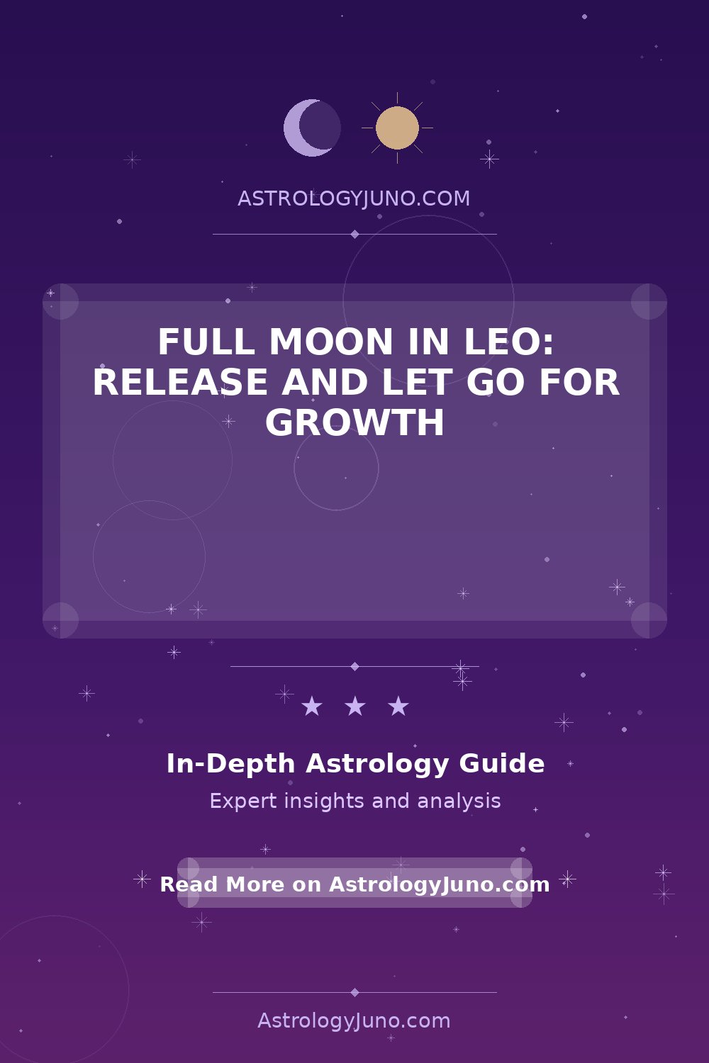 Full Moon in Leo: Embrace Change and Let Go - Astrology Juno