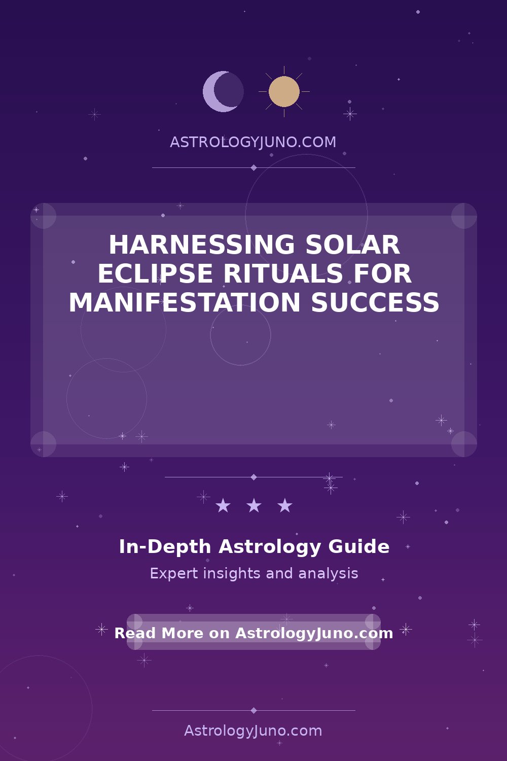 Solar Eclipse Rituals for Manifestation: A Guide - Astrology Juno