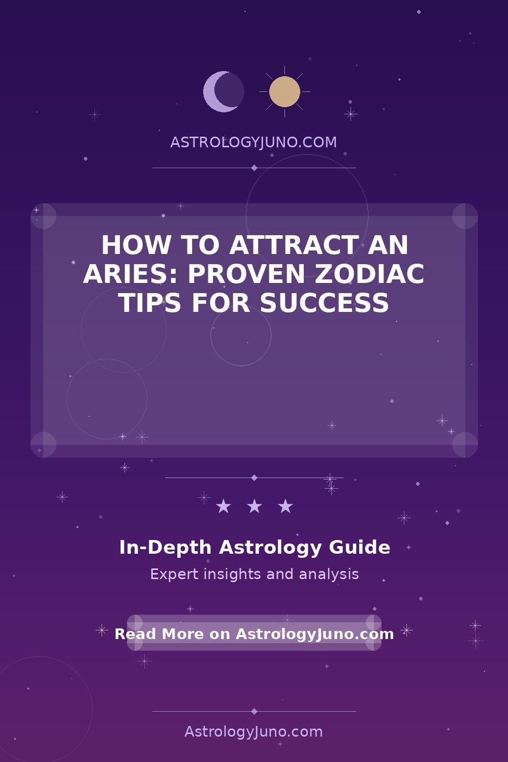 Attract an Aries: Top Zodiac Tips & Insights - Astrology Juno