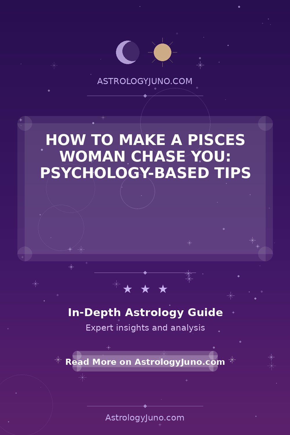How to Make a Pisces Woman Chase You: Psychology-Based Tips - Astrology ...