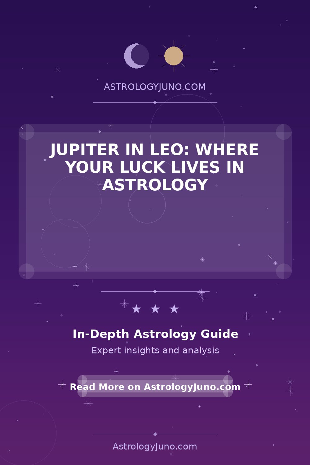 Jupiter in Leo: Your Astrological Luck Guide - Astrology Juno