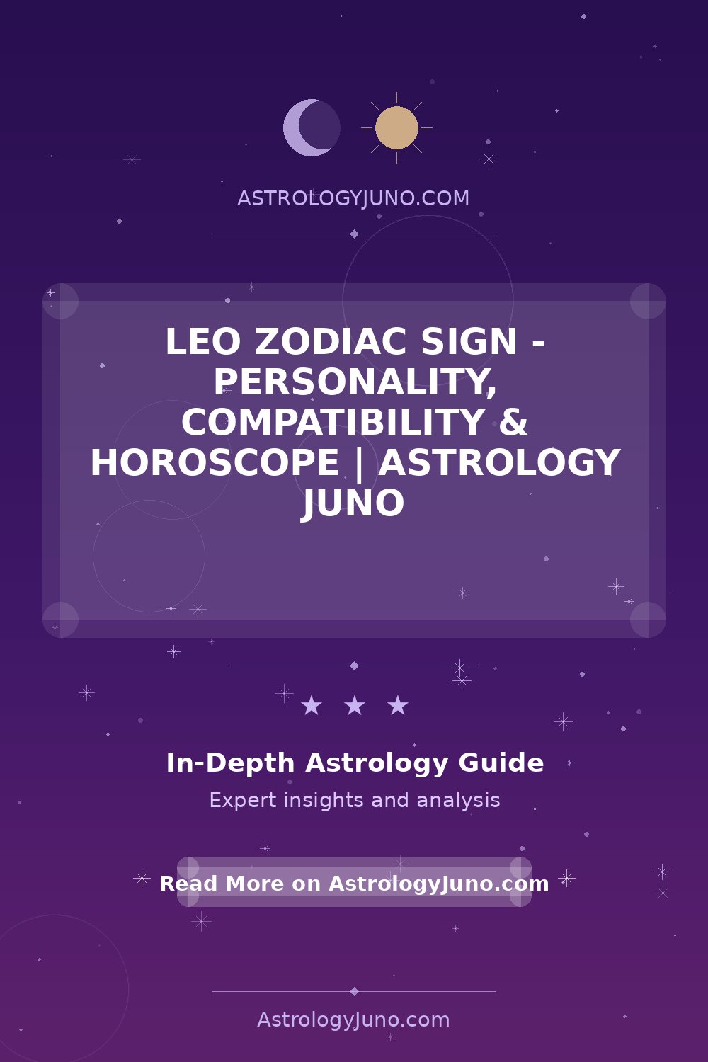 Leo Zodiac Sign - Personality, Compatibility & Horoscope | Astrology Juno