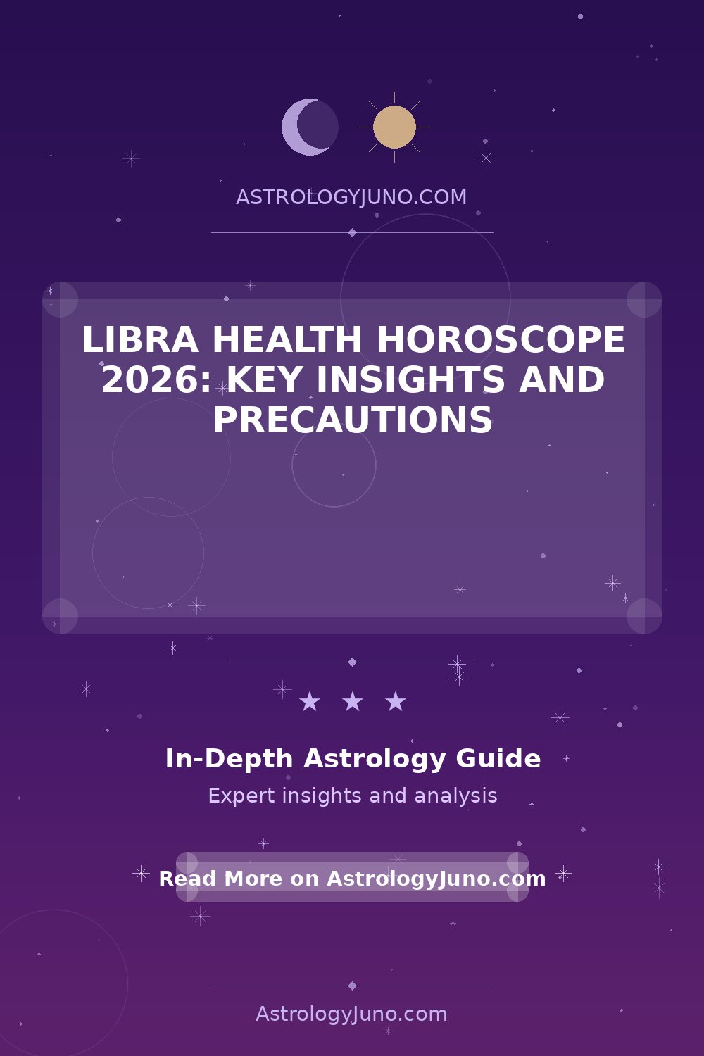 Libra Health Horoscope 2026 Key Insights and Precautions Astrology Juno