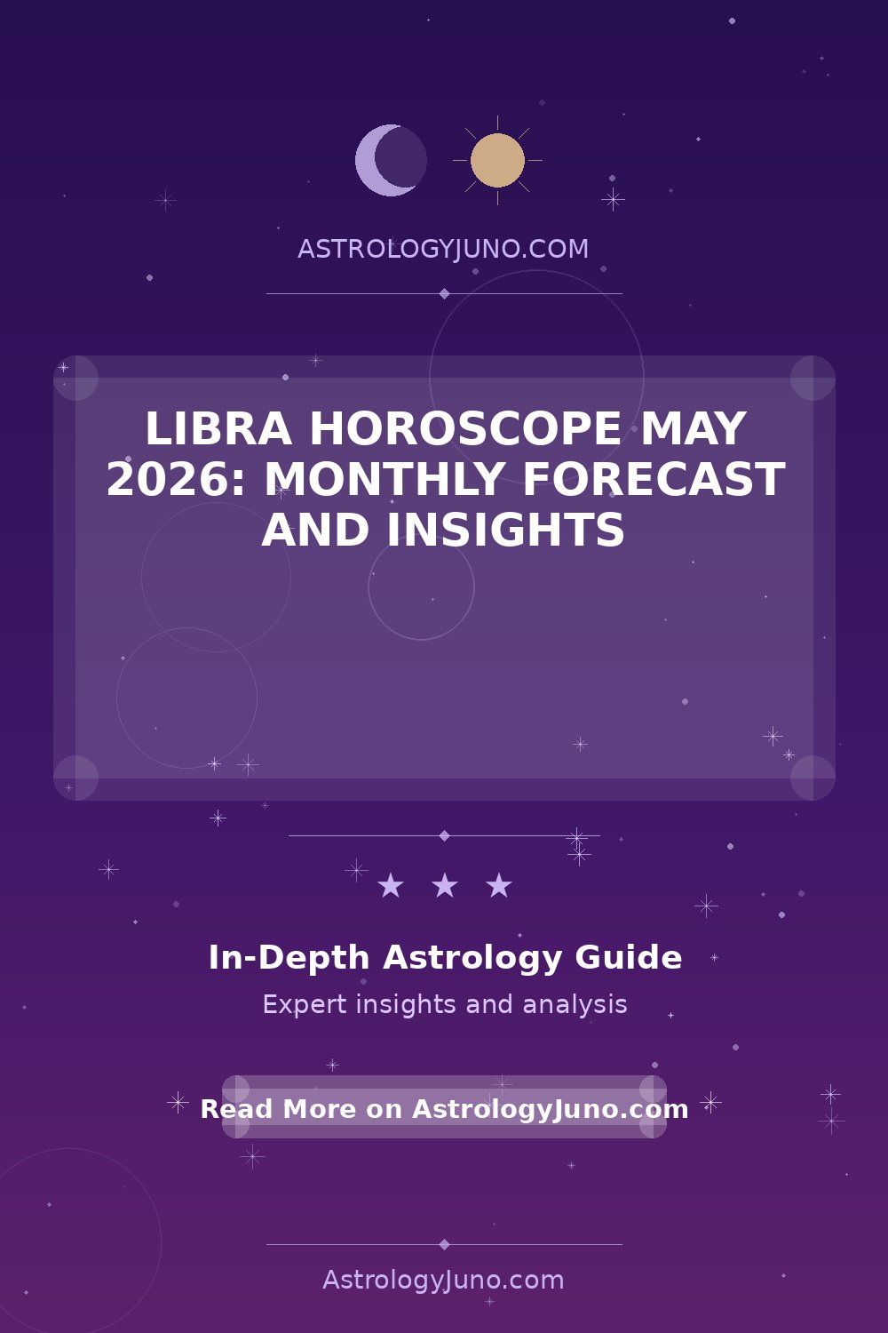 Libra May 2026 Horoscope Insights & Predictions Astrology Juno