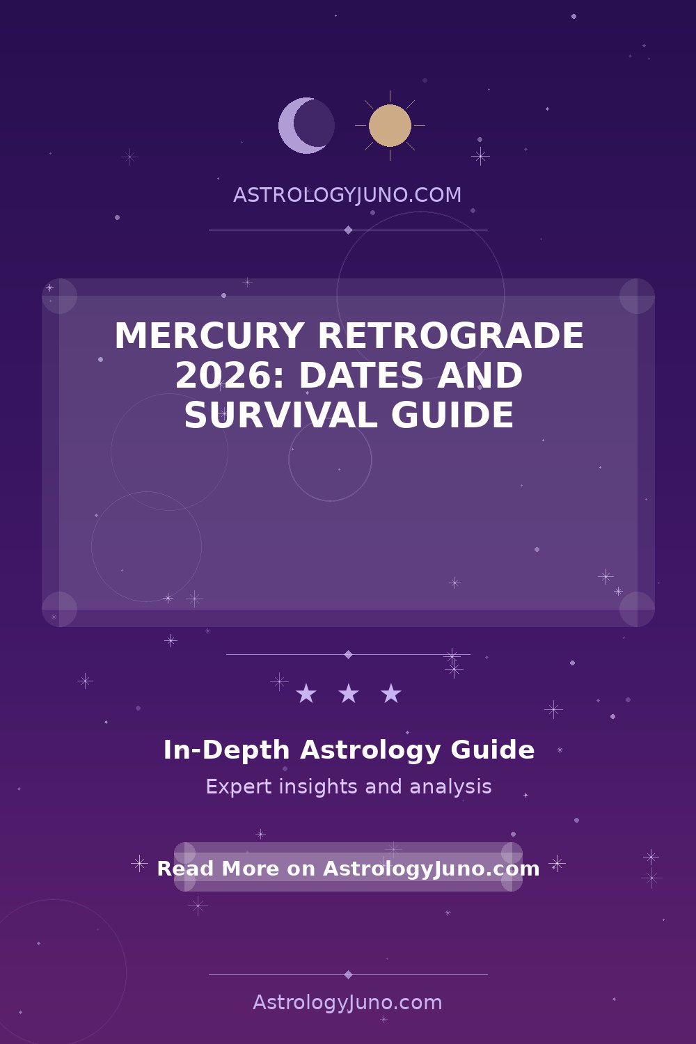 Mercury Retrograde 2026: Key Dates & Tips - Astrology Juno
