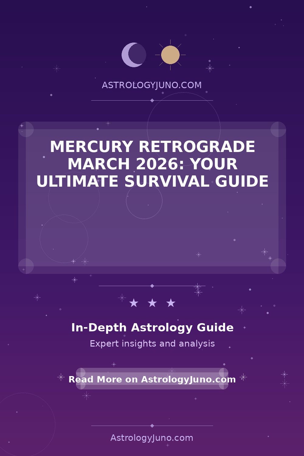 Mercury Retrograde March 2026: Essential Tips & Insights - Astrology Juno