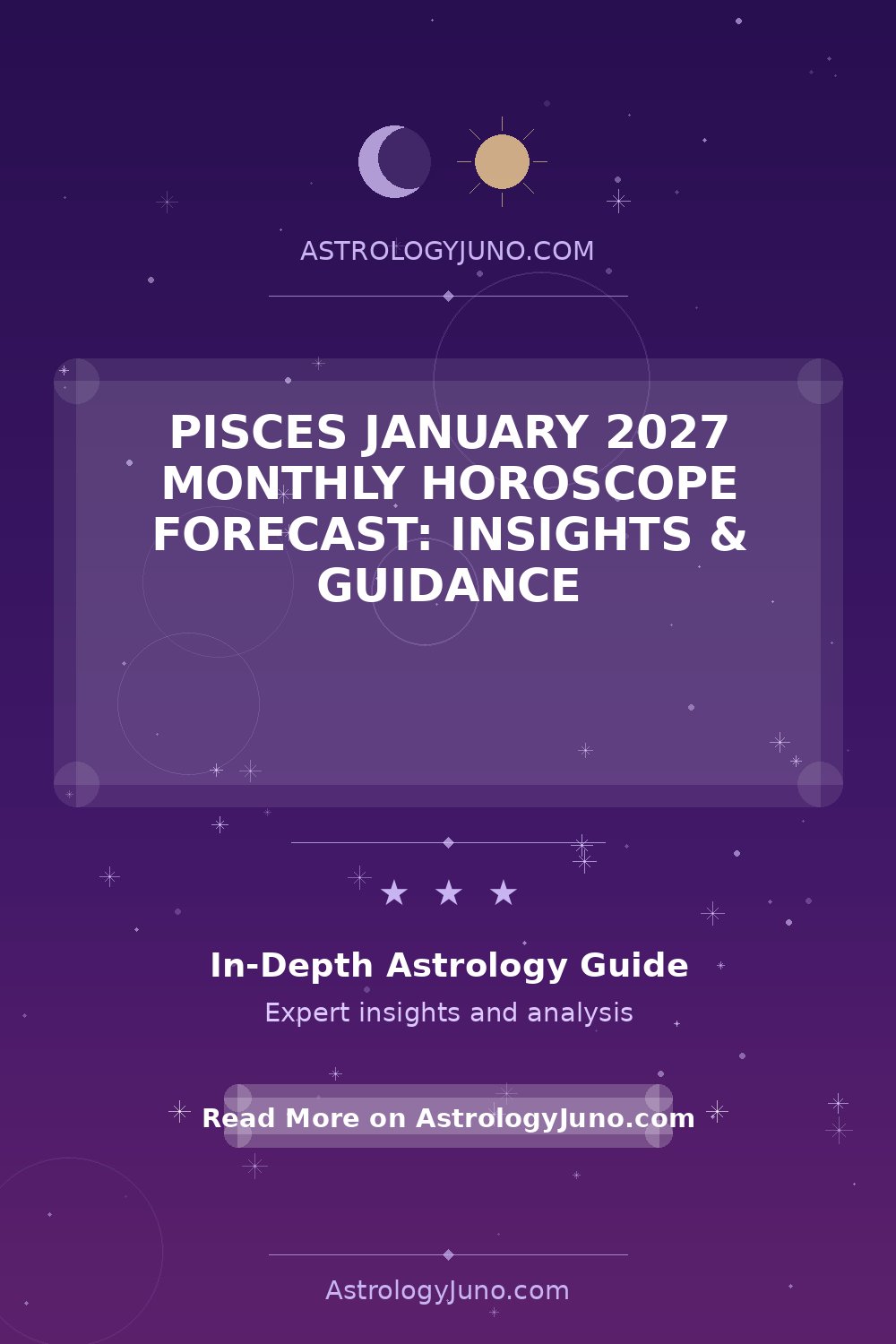 Pisces January 2027 Horoscope: Predictions & Tips - Astrology Juno