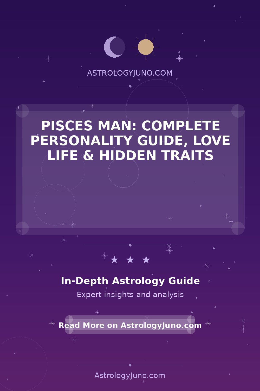 Pisces Man: Complete Personality Guide, Love Life & Hidden Traits ...