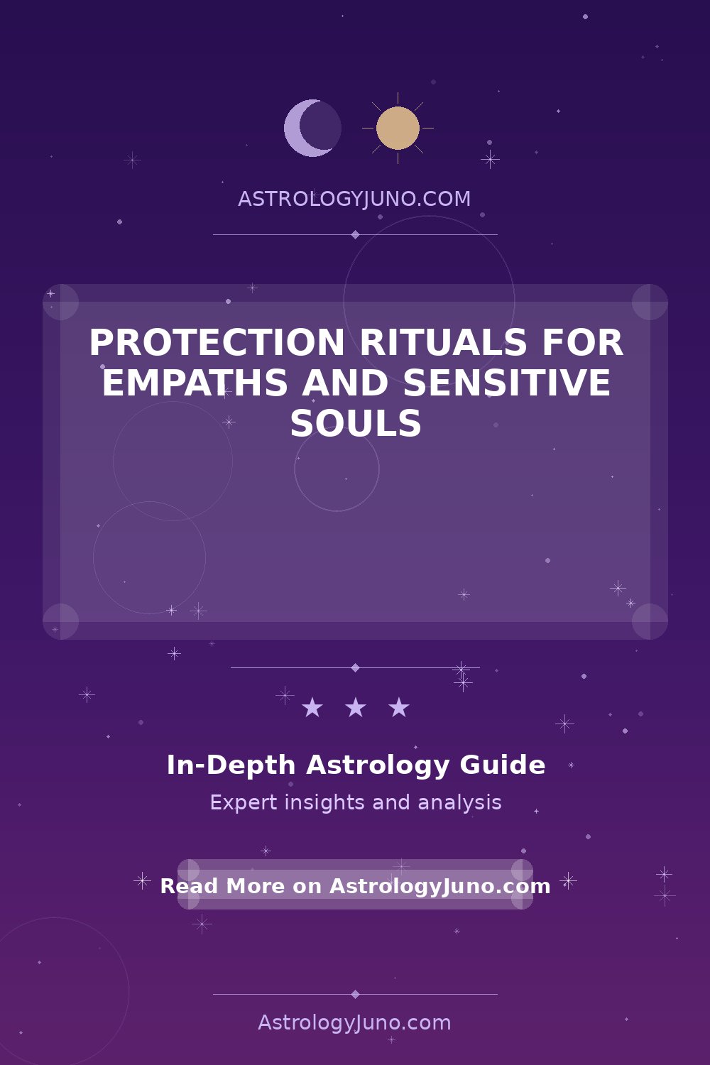 Empath Protection Rituals for Sensitive Souls - Astrology Juno