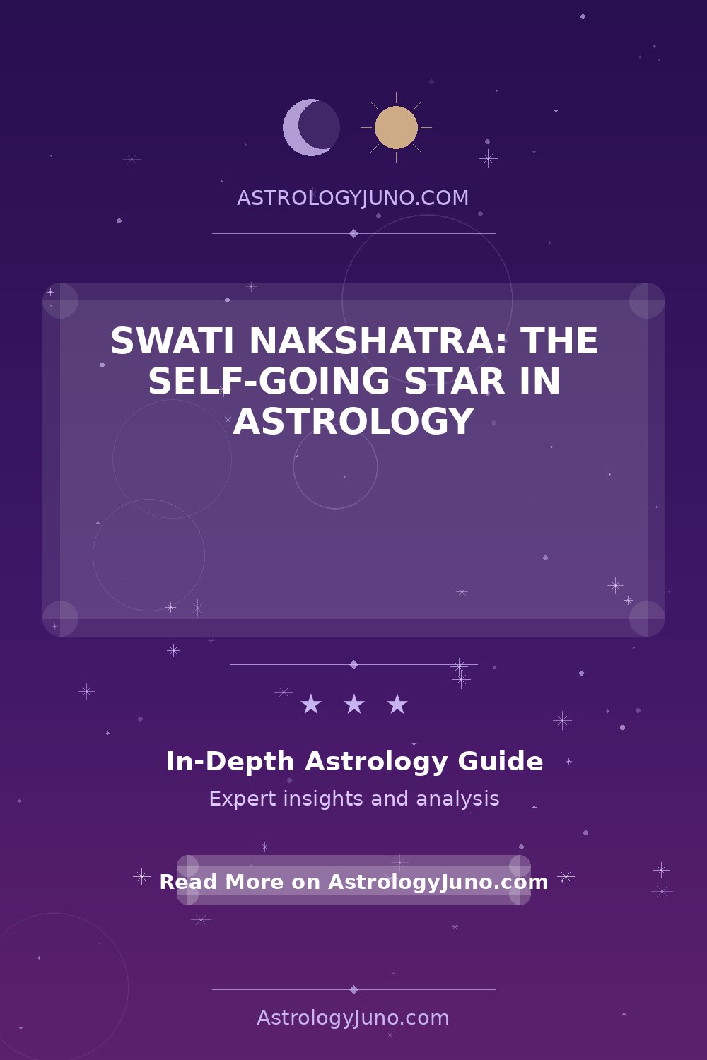 Swati Nakshatra: Traits & Insights for Your Life - Astrology Juno