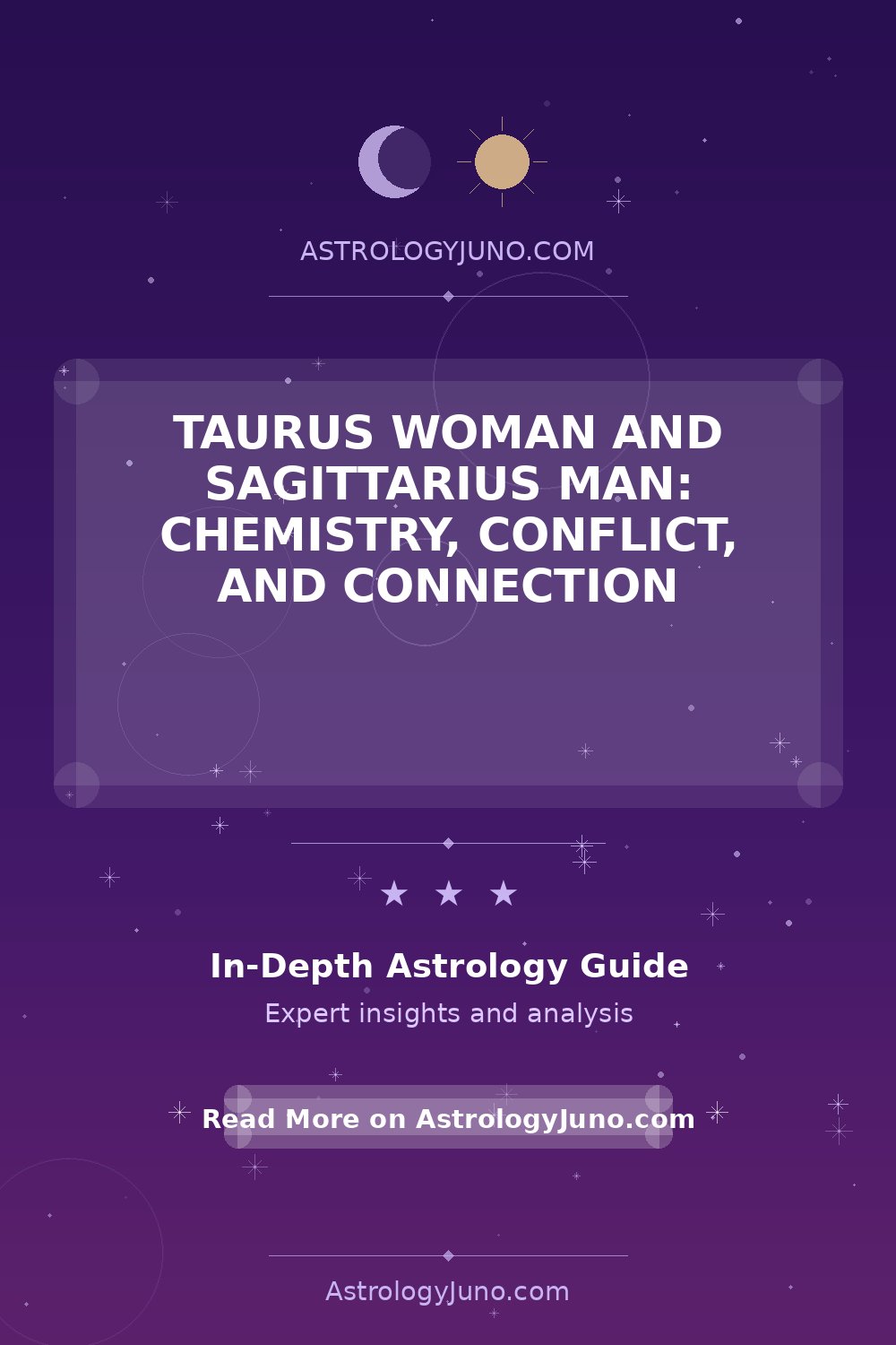 Taurus Woman and Sagittarius Man: Chemistry, Conflict, and Connection ...