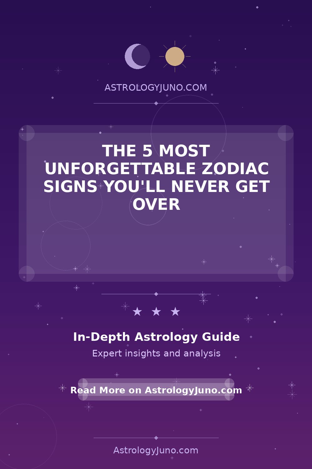 The 5 Most Unforgettable Zodiac Signs You'll Never Get Over - Astrology ...