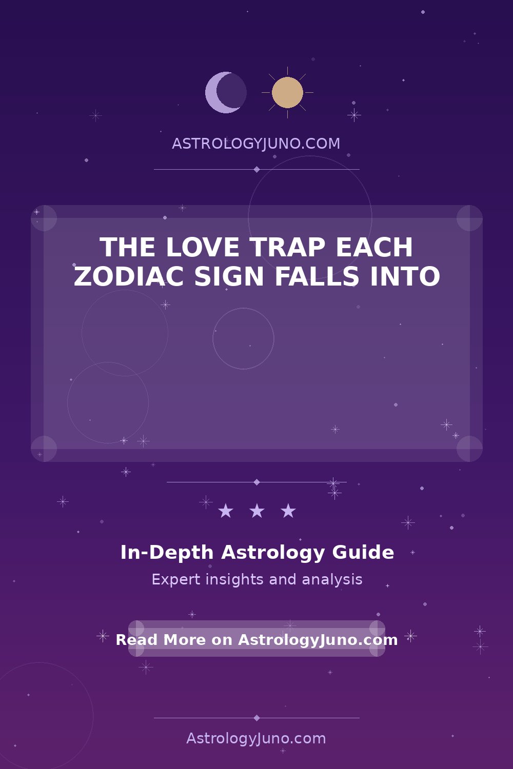 The Love Trap Each Zodiac Sign Falls Into - Astrology Juno