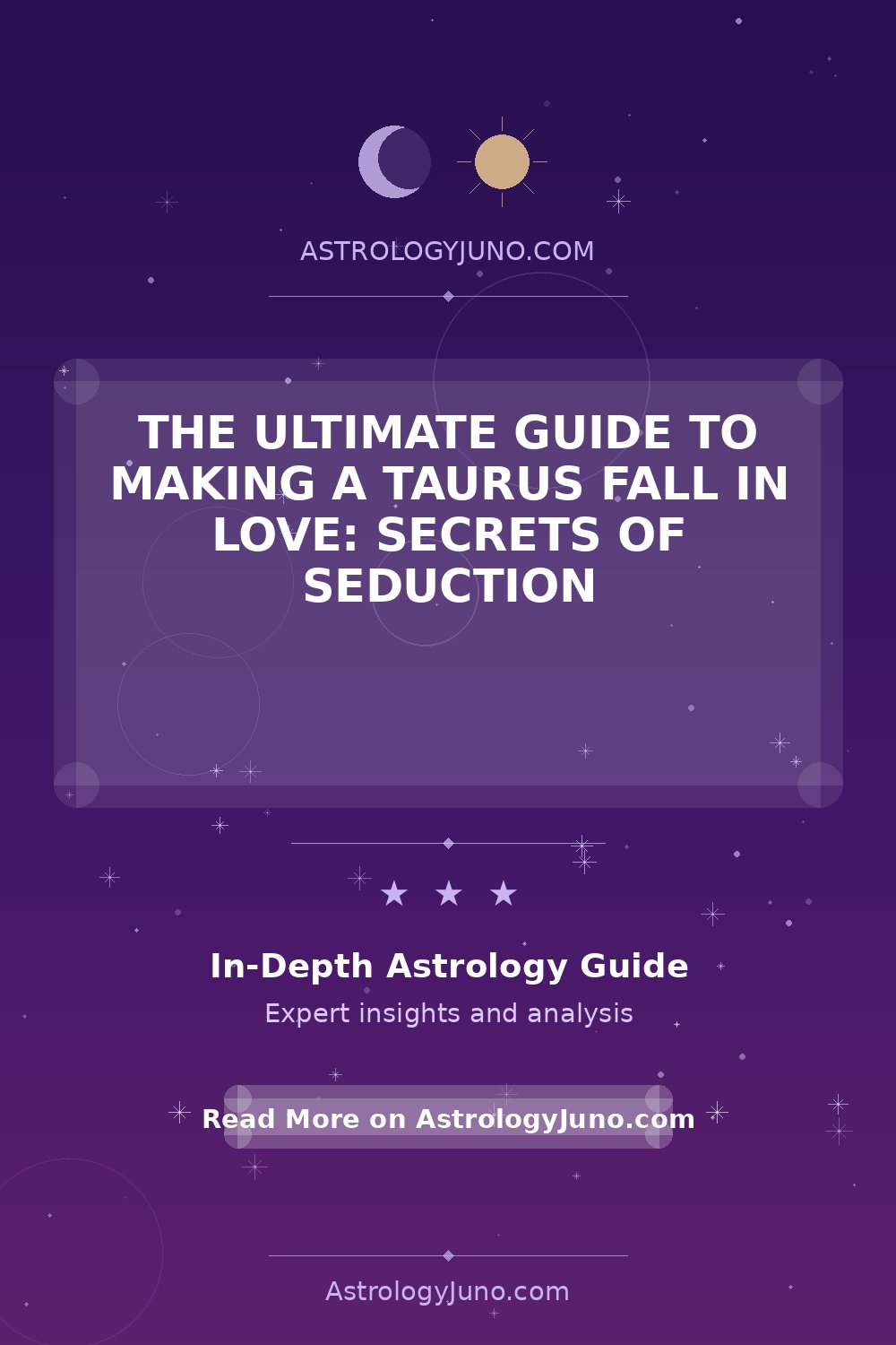 The Ultimate Guide to Making a Taurus Fall in Love: Secrets of ...