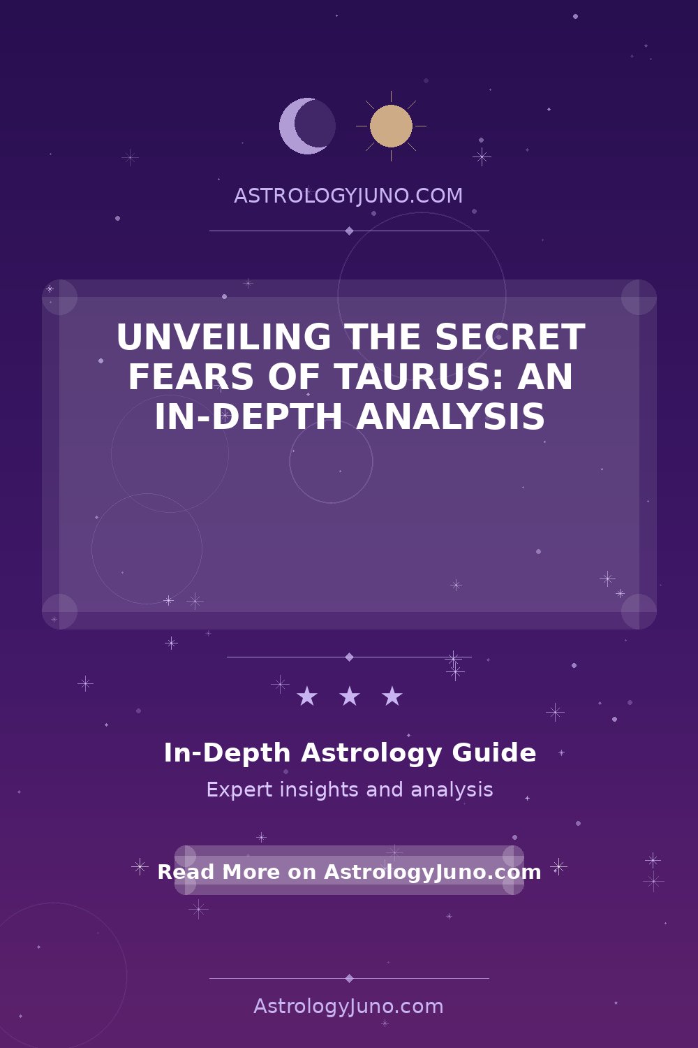 Explore Taurus's Secret Fears and How to Overcome Them - Astrology Juno