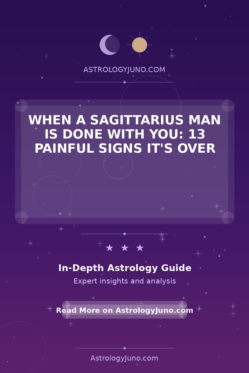 When a Sagittarius Man Is Done With You: 13 Painful Signs It's Over ...