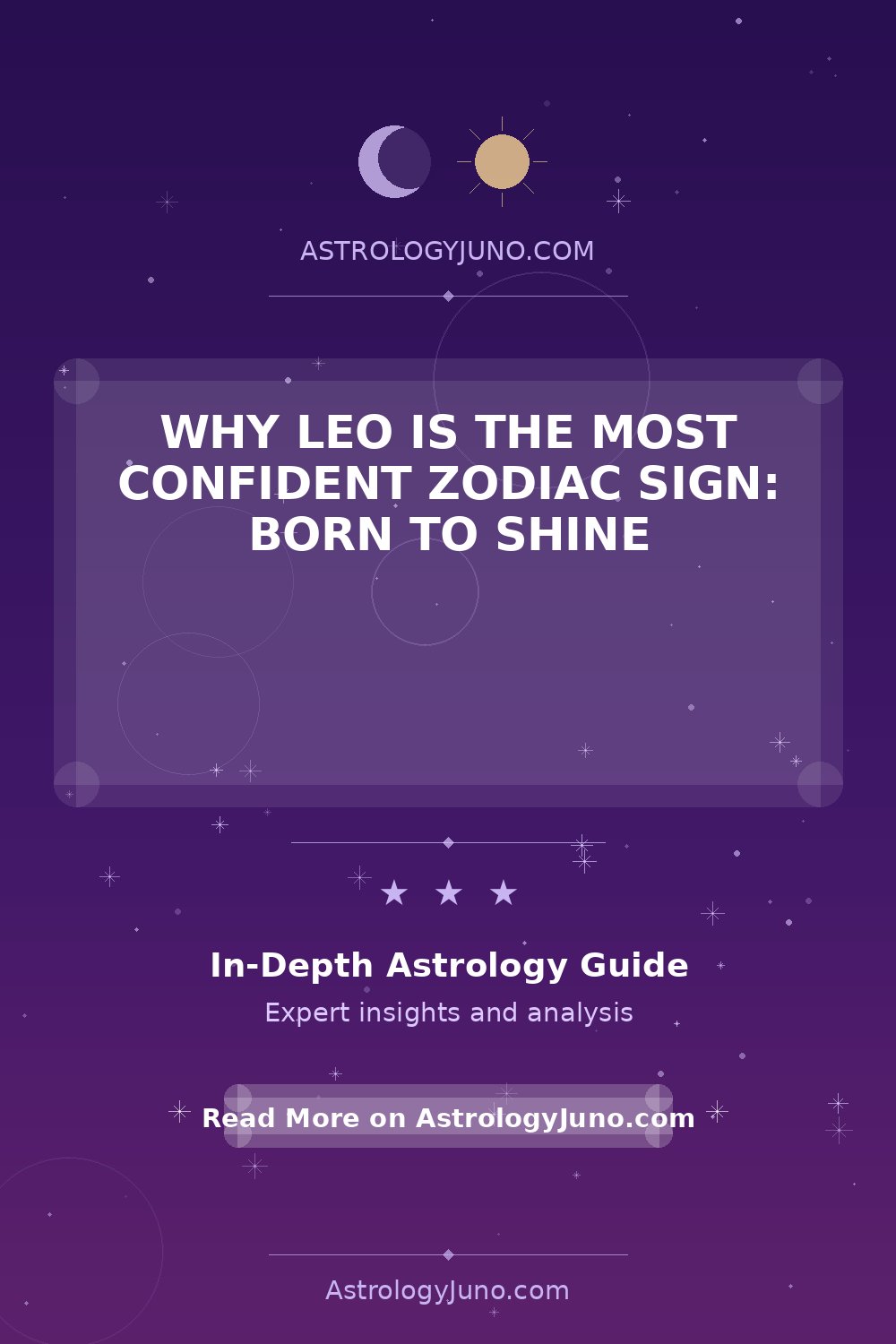 Why Leo Is the Most Confident Zodiac Sign: Born to Shine - Astrology Juno