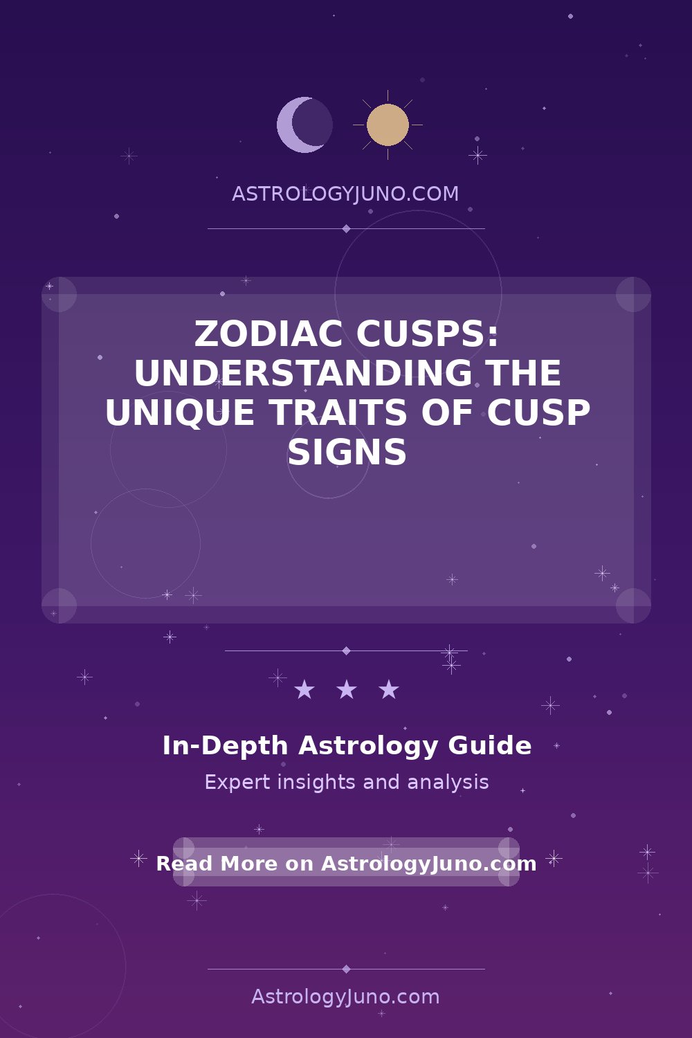 Zodiac Cusps: Unique Traits of Cusp Signs Explained - Astrology Juno