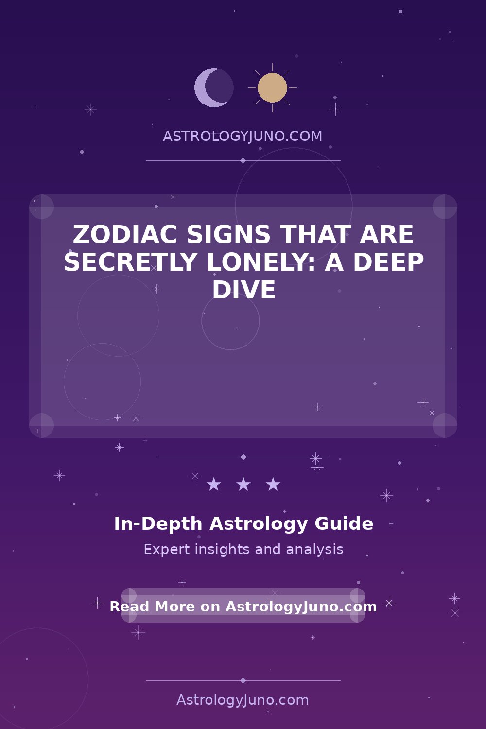 Lonely Zodiac Signs: Understanding Their Hidden Feelings - Astrology Juno